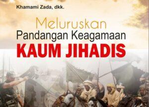 Buku Meluruskan Pandangan Keagamaan Kaum Jihadis, Download di sini